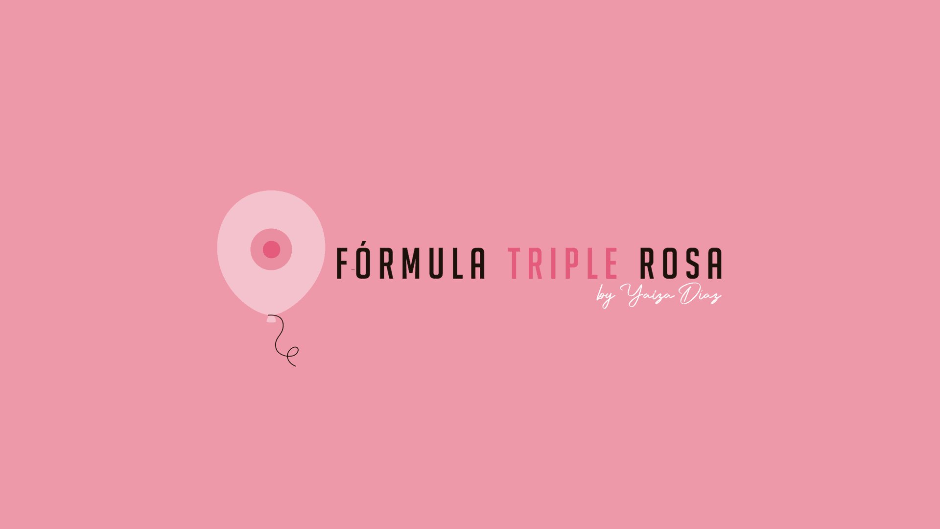 Banner de Fórmula Triple Rosa por Yaiza Díaz